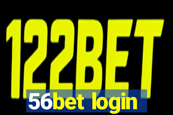 56bet login